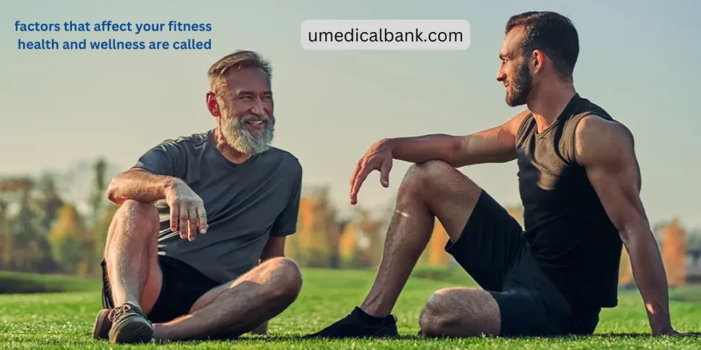 Factors Affecting Fitness, Health, and Wellness | U Medical Bank