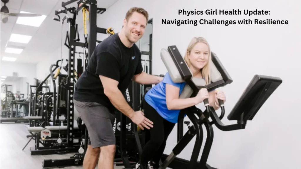 Physics Girl Health Update: Navigating Challenges with Resilience